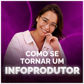 [Como ser um Infoprodutor]