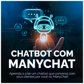 [Chatbot com ManyChat]
